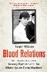 Roger Wilkes - Blood Relations