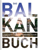 KUNTH Verlag, KUNT Verlag, KUNTH Verlag - Balkan. Das Buch