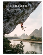 Ellison Julie, Julie Ellison, gestalten, Robert Klanten, Andrea Servert Alonso-Misol, Andrea Servert Alonso-Misol et al - CLIFFHANGER - NEW CLIMBING AND PEOPLE ON