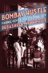 Debashree Mukherjee, Mukherjee Debashree - Bombay Hustle