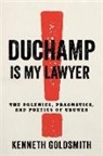Kenneth Goldsmith, Goldsmith Kenneth - Duchamp Is My Lawyer