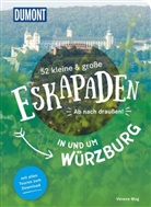 Verena Mog - 52 kleine & große Eskapaden in und um Würzburg