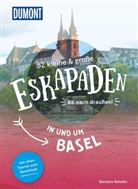 Barbara Saladin - 52 kleine & große Eskapaden in und um Basel