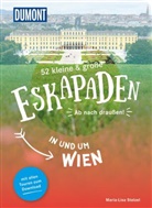 Maria-Lisa Stelzel - 52 kleine & große Eskapaden in und um Wien