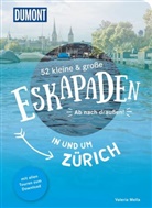 Valeria Mella - 52 kleine & große Eskapaden in und um Zürich