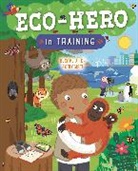 Jo Hanks, Hanks Jo, Kingfisher Books, Sarah Lawrence - Eco Hero In Training