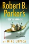 Mike Lupica - Robert B. Parker's Fool's Paradise
