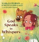 Mark Batterson, Summer Batterson, Benedetta Capriotti, Summer Batterson Dailey, Benedetta Capriotti - God Speaks in Whispers