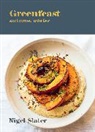 Nigel Slater - Greenfeast: Autumn, Winter