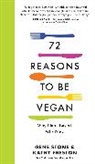 Kathy Freston, Freston Kathy, Gene Stone, Gene/ Freston Stone - 72 Reasons to Go Vegan