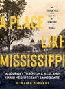 W Ralph Eubanks, W. Ralph Eubanks, Eubanks W. Ralph - A Place Like Mississippi