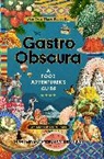 Atlas Obscura, Wong Thuras Cecily, Atlas Obscura, Dylan Thuras, Cecily Wong - Gastro Obscura