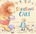 Edwina Wyatt, Wyatt Edwina, Tamsin Ainslie, Ainslie Tamsin - Sometimes Cake
