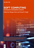 B Singh, B Singh, Knowledge Unlatched, Mange Ram, Mangey Ram, Suraj B. Singh... - Soft Computing