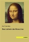 Kurt Tucholsky - Das Lächeln der Mona Lisa
