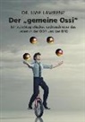 Dr Uwe Lawrenz, Dr. Uwe Lawrenz, Uwe Lawrenz - Der "gemeine Ossi"