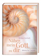 Bettine Reichelt - Näher, mein Gott, zu dir