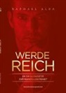 Raphael Alba - Werde Reich
