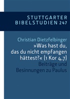 Christian Dietzfelbinger, Michae Theobald, Michael Theobald - "Was hast du, das du nicht empfangen hättest?" (1Kor 4,7)