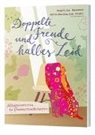 Angelika Gassner, Anna-Katharina Stahl - Doppelte Freude und halbes Leid