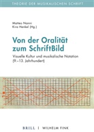 Federico Celestini, Kira Henkel, Matteo Nanni, Matteo Nanni, Simon Obert, Simon Obert et al... - Von der Oralität zum SchriftBild