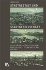 Laura Fasol - Stadtgestalt und Stadtgesellschaft
