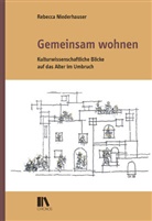 Rebecca Niederhauser - Gemeinsam wohnen