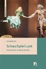 Andreas Kotte - Schau Spiel Lust