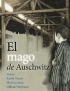 Kathy Kacer, Gillian Newland - El Mago de Auschwitz