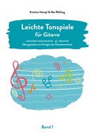 Kristina Hampl, Ilka Röhling - Leichte Tonspiele für Gitarre