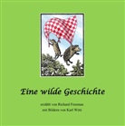 Richard Freeman - Eine wilde Geschichte