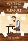 Michael Rosen - Writing For Pleasure