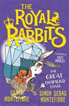 Sant Montefiore, Santa Montefiore, Santa Montefiore Montefiore, Simon Montefiore, Simon Sebag Montefiore, Montefiore Santa... - The Royal Rabbits: The Great Diamond Chase