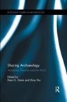 Peter Hui Stone, Zhao Hui, Peter Stone - Sharing Archaeology
