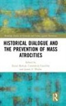 Elazar (Columbia University Barkan, Elazar Goschler Barkan, Elazar Barkan, Barkan Elazar, Constantin Goschler, Goschler Constantin... - Historical Dialogue and the Prevention of Mass Atrocities