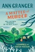 Ann Granger, Granger Ann - A Matter of Murder Campbell & Carter mystery