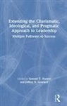 Samuel T. (Penn State University Hunter, Samuel T. Lovelace Hunter, Samuel T Hunter, Samuel T. Hunter, Jeffrey Lovelace, Jeffrey B Lovelace... - EXTENDING CHARISMATIC IDEOLOGICA