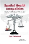 Esra Ozdenerol, Esra (Department of Earth Sciences Ozdenerol, Ozdenerol Esra - Spatial Health Inequalities