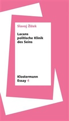 Slavoj Zizek - Lacans politische Klinik