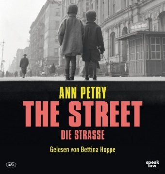 Ann Petry, Bettina Hoppe, Bettina Hoppe - The Street, Audio-CD, MP3 (Audiolibro) - Die Straße, Lesung. Ungekürzte Ausgabe