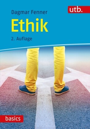 Dagmar Fenner, Dagmar (PD Dr.) Fenner - Ethik - Wie soll ich handeln?