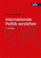 Bernhard Stahl, Bernhard (Prof. Dr.) Stahl - Internationale Politik verstehen