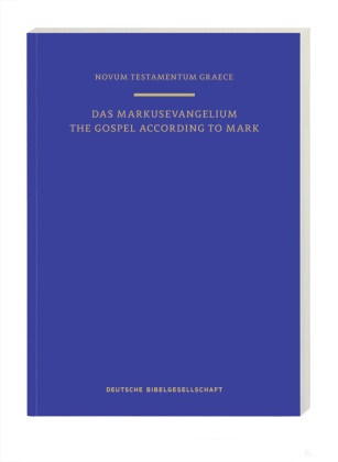 Eberhar Nestle, Eberhard Nestle, Eberhard und Erwin Nestle, Erwin Nestle,  Aland,  Aland... - Novum Testamentum Graece: Das Markusevangelium