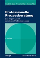 Friedrich Glasl, Trude Kalcher, Hannes Piber, Friedrich Glasl, PD Dr. Friedrich Glasl, Dr Hannes Piber... - Professionelle Prozessberatung