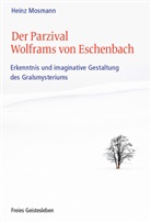 Heinz Mosmann - Der Parzival Wolframs von Eschenbach