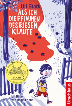 Ulf Stark, Regina Kehn - Als ich die Pflaumen des Riesen klaute