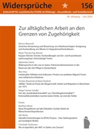 Widersprüche 156, Widersprüche - Zur alltäglichen Arbeit an den Grenzen von Zugehörigkeit