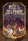Karim Friha, Karim Friha, Mike Kennedy, Mike Kennedy - Rise of the Zelphire Book Three