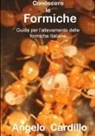 Angelo Cardillo - Conoscere Le Formiche