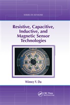 Winncy Y Du, Winncy Y. Du - Resistive, Capacitive, Inductive, and Magnetic Sensor Technologies